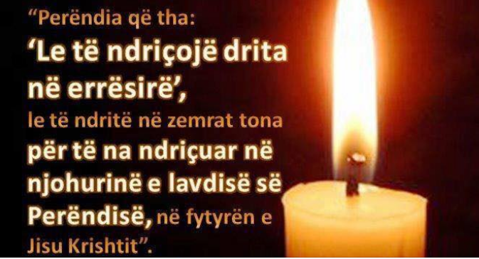 O Zot, ndriço errësirën time!