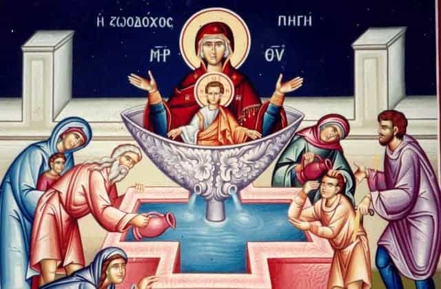 Feast Day of Zoodochos Pigi, Life Giving Spring of the Mother of God