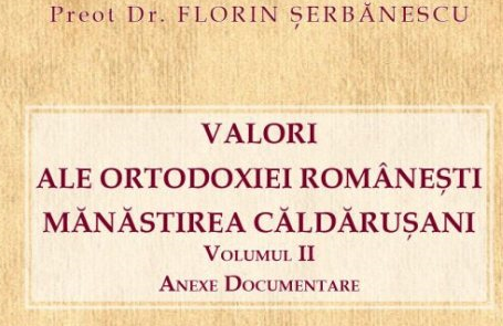 Valori ale Ortodoxiei românești: Mănăstirea Căldărușani