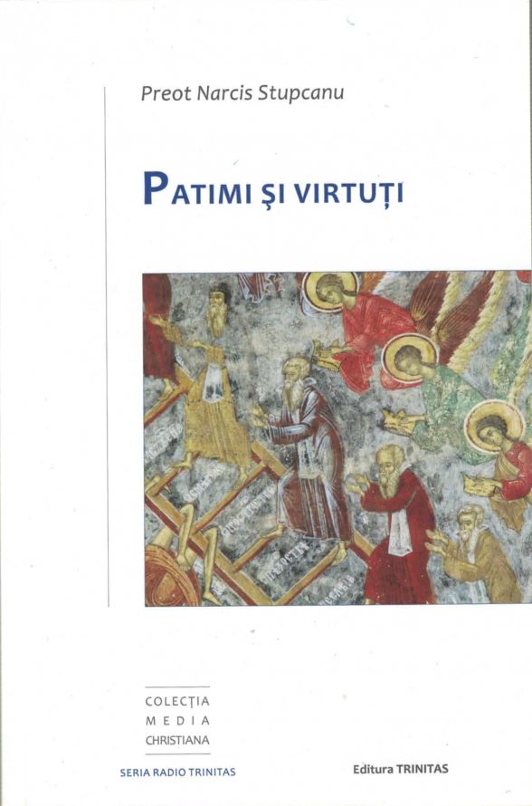 Carte cu CD la Editura Trinitas: Despre patimi şi virtuţi
