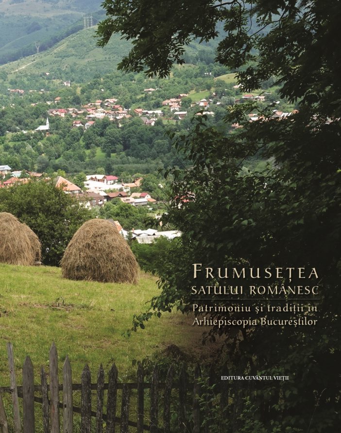 „Frumusețea satului românesc – Patrimoniu și tradiții în Arhiepiscopia Bucureștilor”