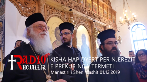 Kryepiskopi Anastas viziton njerëzit e prekur nga tërmeti që strehoen në Manastirin e “Shën Vlashit”