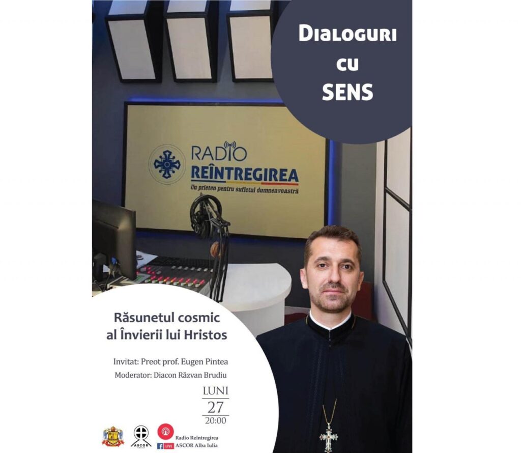 Cea de-a șaptea ediție a întâlnirilor intitulate „Dialoguri cu Sens”, la Radio Reîntregirea