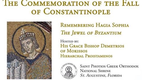 Greek Orthodox Archdiocese of America and Saint Photios National Shrine will present the Shrine’s inaugural Commemoration of the Fall of Constantinople
