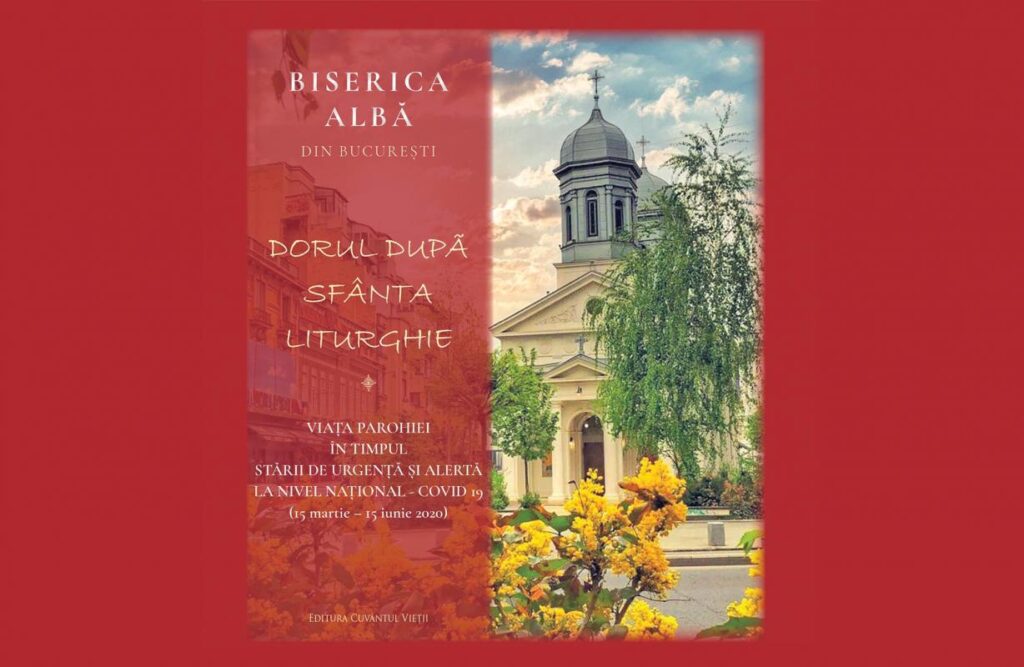Lucrare despre viața unei parohii bucureștene în timpul pandemiei