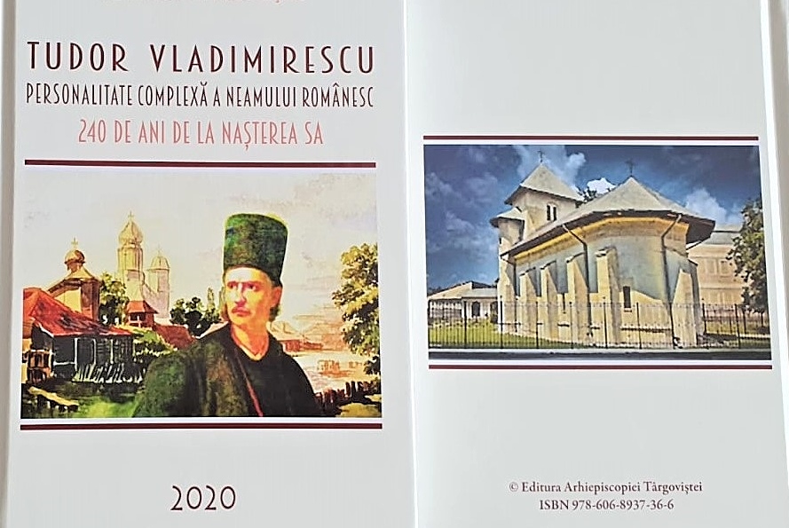 A apărut volumul „Tudor Vladimirescu, personalitate complexă a neamului românesc – 240 de ani de la nașterea sa”