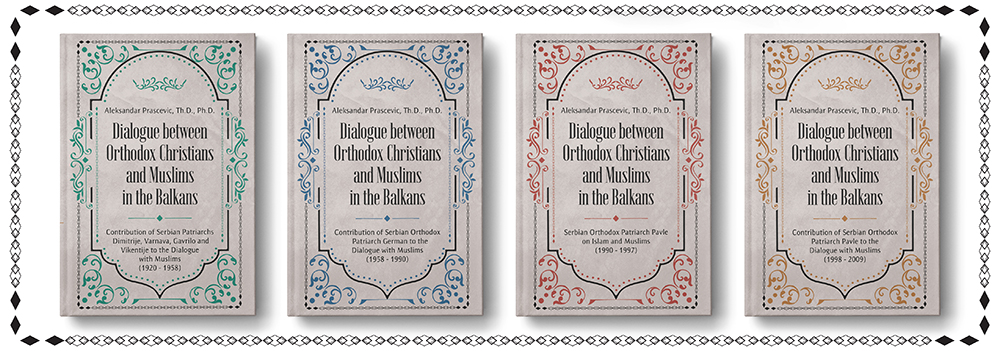 Четири књиге о доприносу Српске Православне Цркве дијалогу са муслиманима