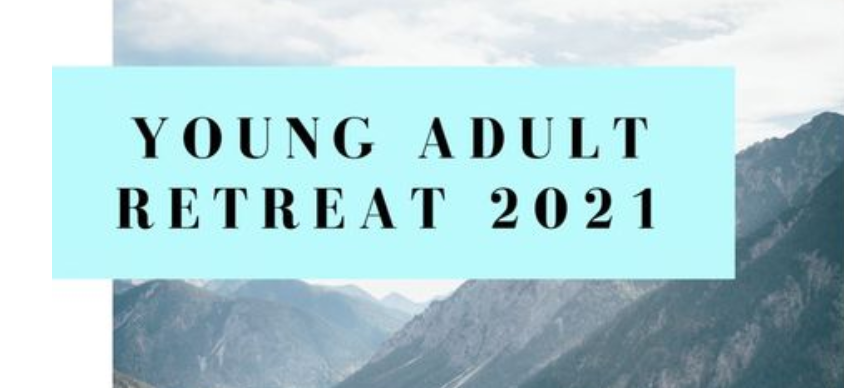 Young adult retreat 2021