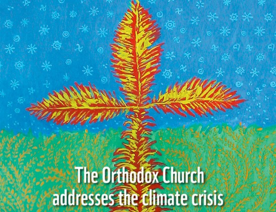 Παρουσίαση: “Η Ορθόδοξη Εκκλησία απέναντι στην κλιματική κρίση”
