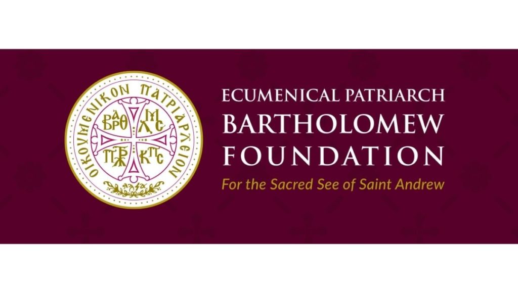 Ecumenical Patriarch Bartholomew Foundation Established