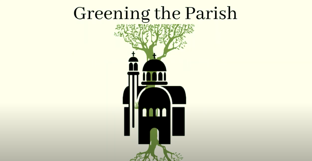 Launch of Greening the Parish “How-to Videos”