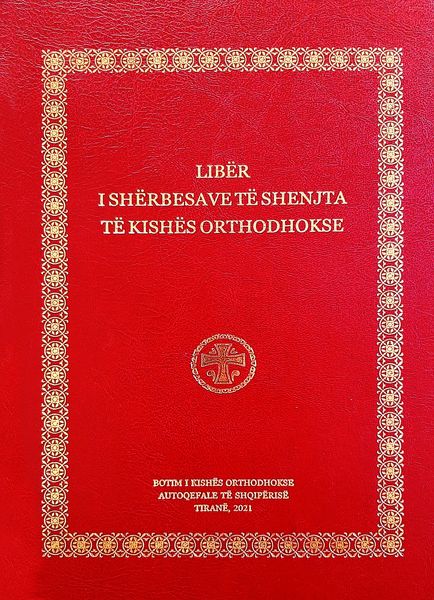 DOLI NE QARKULLIM BOTIMI I RI I PLOTRESUAR ” LIBER I SHERBESAVE TE SHENJTA TE KISHES ORTHODHODKSE”
