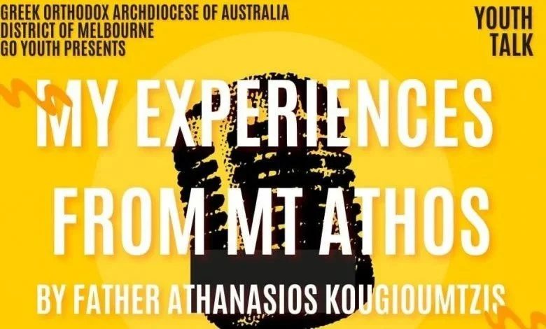 Melbourne: 1st Series of Talks on Mount Athos – begin this sunday 15 May