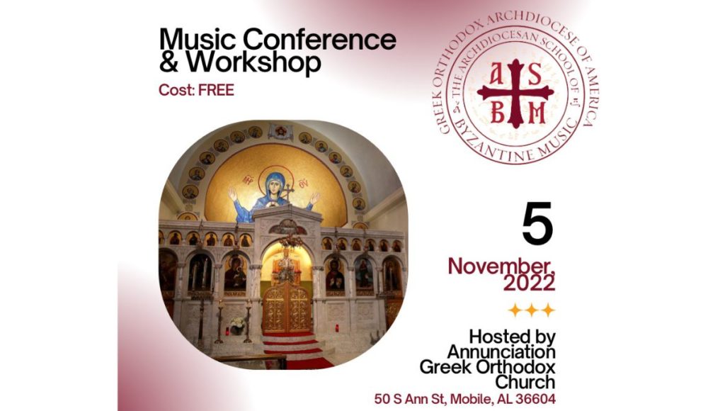 Archdiocesan School of Byzantine Music to Present Regional Music Conference & Workshop in Mobile, AL