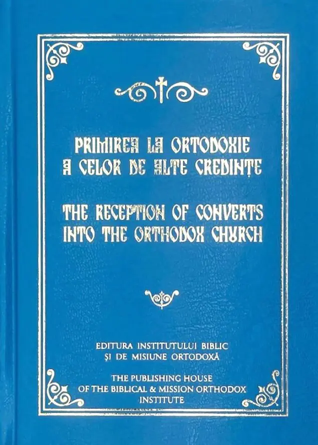 Romanian Patriarchate publishes bilingual office for receiving converts into the Orthodox Church