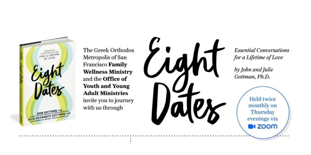 Metropolis of San Francisco Family Wellness Ministry and the Office of Youth and Young Adult Ministries to Present “Eight Dates” Marriage Program
