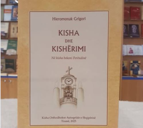 Ka dalë në qarkullim libri “Kisha dhe Kishërimi” i Hieromonak Grigor Kutlumusianit.