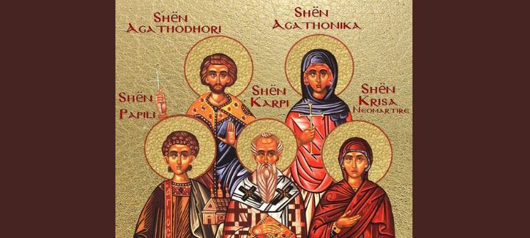 Dëshmorët Karpi, Papila, Agathodhori, Agathonika. Dëshmor Florenti. Dëshmor Beniamini. Dëshmore e re Krisa