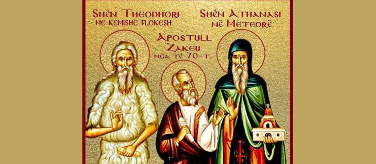 Apostull Zakheu nga të 70-t. Theodhor Trihini. Oshënarët Athanasi e Joasafi në Meteorë