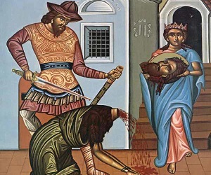 Η αποτομή της κεφαλής του Τιμίου Προδρόμου και Βαπτιστή Ιωάννη